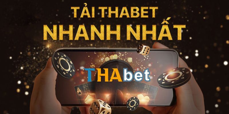 Hướng dẫn chi tiết cách tải app Thabet