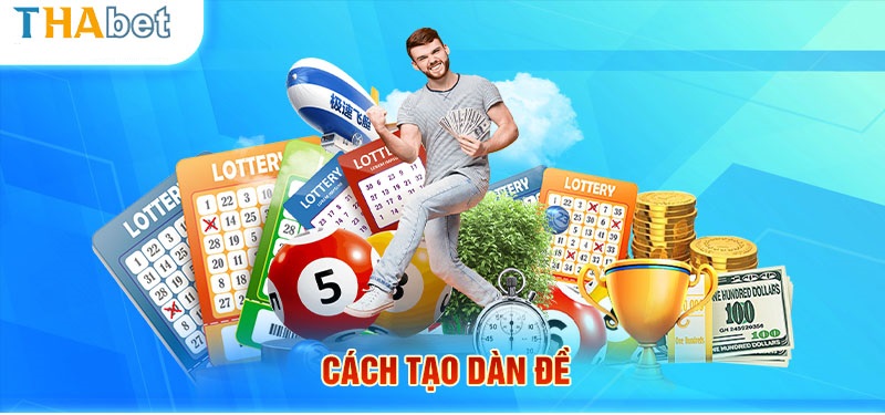 Tạo dàn đề được các cao thủ áp dụng thường xuyên khi đánh lô đề tại Thabet