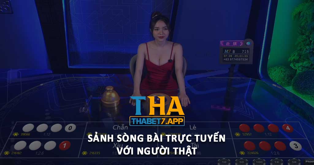 Sảnh THA casino chơi sòng bài trực tuyến với người thật